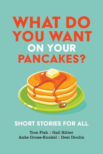 Cover image for What Do You Want on Your Pancakes?