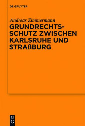 Cover image for Grundrechtsschutz zwischen Karlsruhe und Strassburg