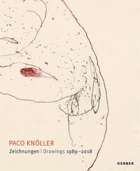 Cover image for Paco Knoeller: Drawings 1989-2018