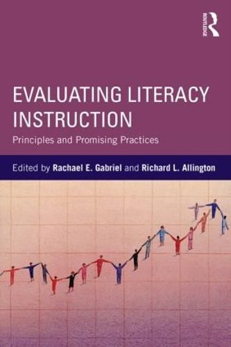 Cover image for Evaluating Literacy Instruction: Principles and Promising Practices