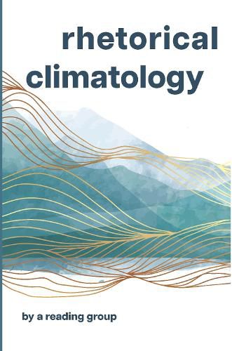 Rhetorical Climatology