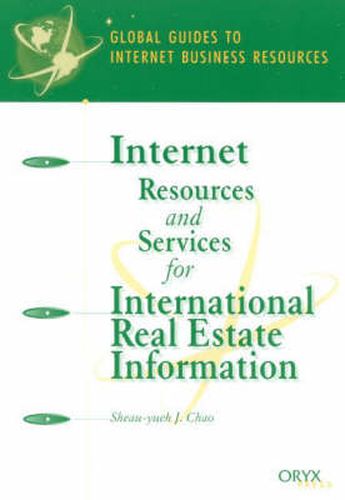 Cover image for Internet Resources and Services for International Real Estate Information: A Global Guide