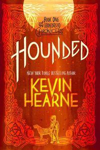 Cover image for Hounded: Book One of The Iron Druid Chronicles