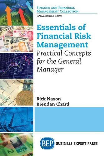 Cover image for Essentials of Financial Risk Management: Practical Concepts for the General Manager