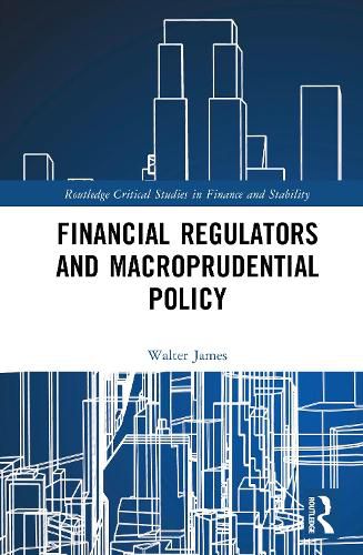 Cover image for Financial Regulators and Macroprudential Policy