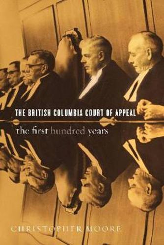 Cover image for The British Columbia Court of Appeal: The First Hundred Years