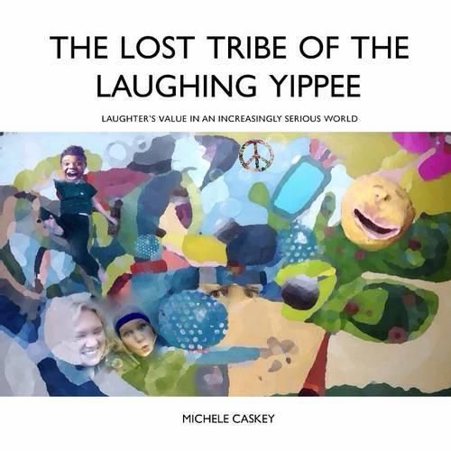 Cover image for The Lost Tribe of the Laughing Yippee