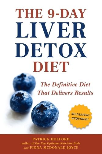 Cover image for The 9-Day Liver Detox Diet: The Definitive Diet that Delivers Results