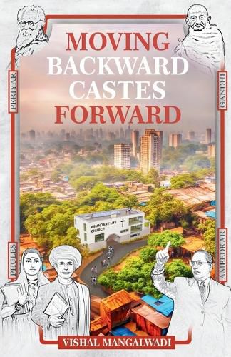 Cover image for Moving Backward Castes Forward