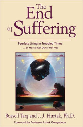 Cover image for The End of Suffering: Fearless Living in Troubled Times