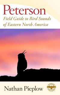 Cover image for Peterson Field Guide to Bird Sounds of Eastern North America