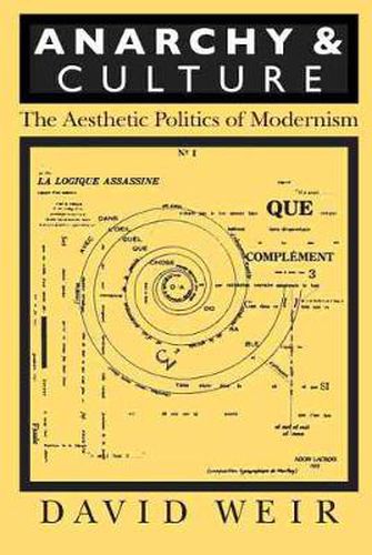 Cover image for Anarchy and Culture: Aesthetic Politics of Modernism