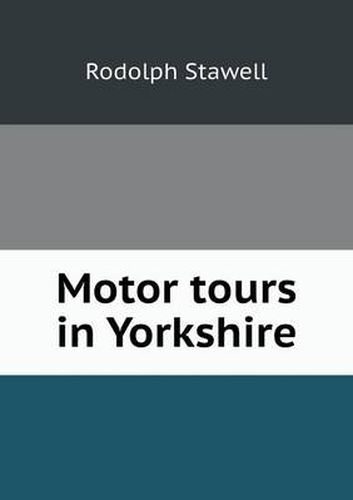 Motor tours in Yorkshire