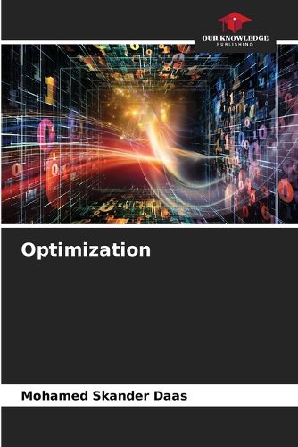 Optimization, Mohamed Skander Daas (9786209541315) — Readings Books
