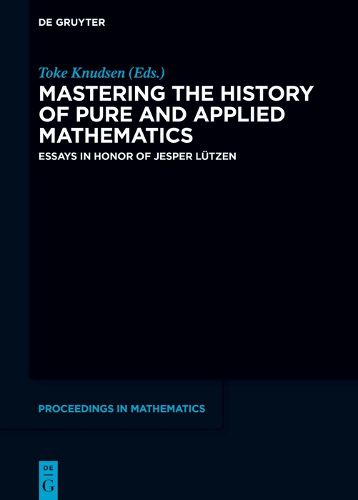 Cover image for Mastering the History of Pure and Applied Mathematics