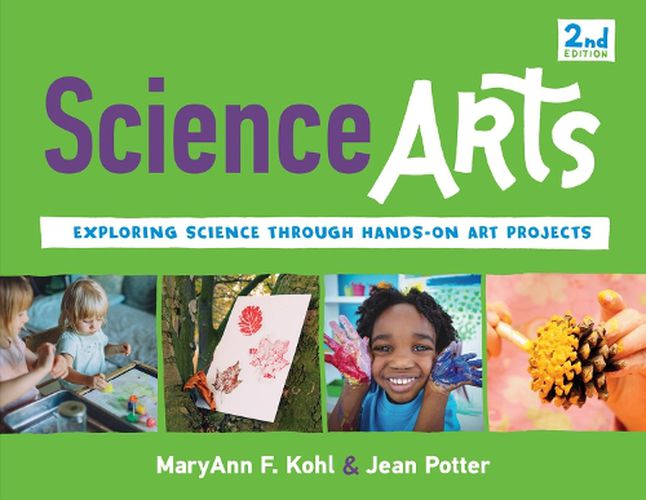 Cover image for Science Arts: Exploring Science Through Hands-On Art Projects