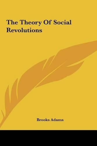 Cover image for The Theory of Social Revolutions