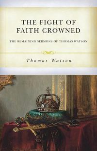 Cover image for The Fight of Faith Crowned