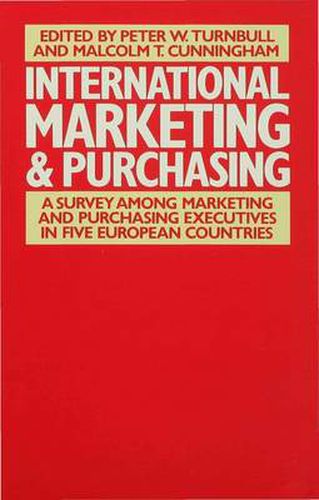 International Marketing and Purchasing: A Survey among Marketing and Purchasing Executives in Five European Countries