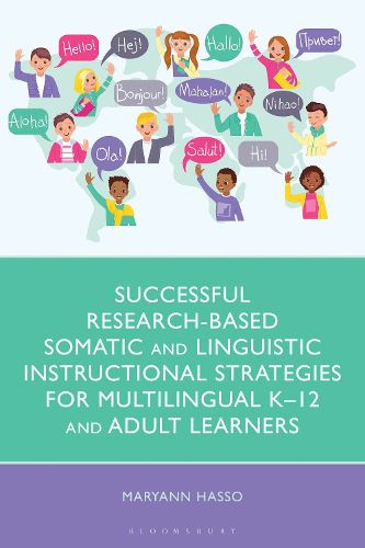 Cover image for Successful Research-Based Somatic and Linguistic Instructional Strategies for Multilingual K-12 and Adult Learners
