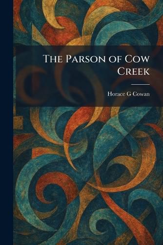 Cover image for The Parson of Cow Creek