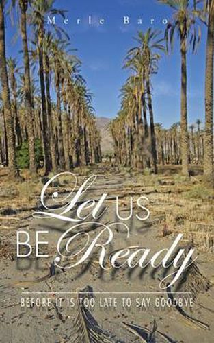 Cover image for Let Us Be Ready Before It Is Too Late to Say Goodbye