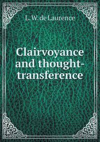 Cover image for Clairvoyance and thought-transference