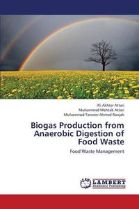 Cover image for Biogas Production from Anaerobic Digestion of Food Waste