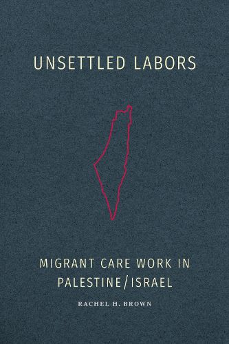 Cover image for Unsettled Labors
