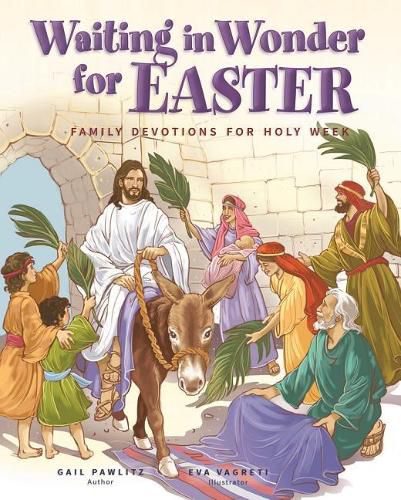 Cover image for Waiting in Wonder for Easter: Family Devotions for Holy Week