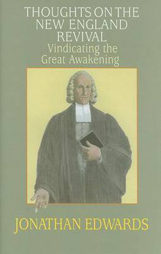 Cover image for Thoughts on the New England Revival: Vindicating the Great Awakening