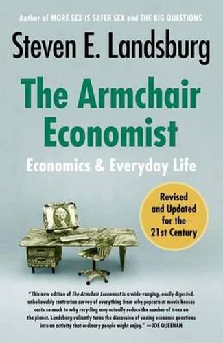 Cover image for The Armchair Economist: Economics and Everyday Life