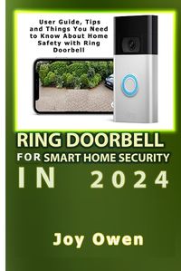 Cover image for Ring Doorbell for Smart Home Security in 2024