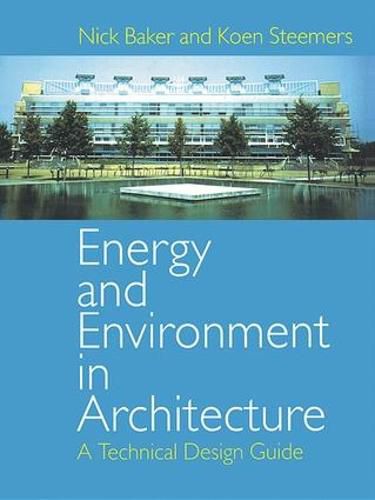 Cover image for Energy and Environment in Architecture: A Technical Design Guide