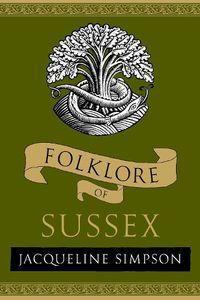 Cover image for Folklore of Sussex