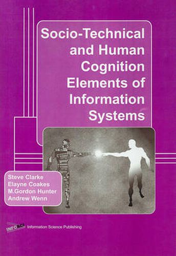 Cover image for Socio-Technical and Human Cognition Elements of Information Systems