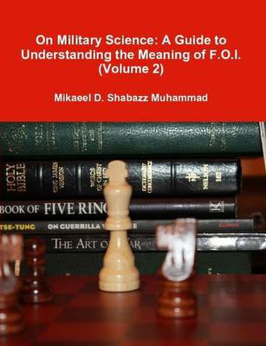 Cover image for On Military Science: A Guide to Understanding the Meaning of F.O.I. (Volume 2)