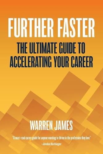 Cover image for Further Faster: The Ultimate Guide To Accelerating Your Career