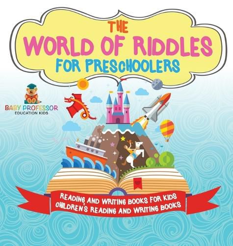 Cover image for The World of Riddles for Preschoolers - Reading and Writing Books for Kids Children's Reading and Writing Books