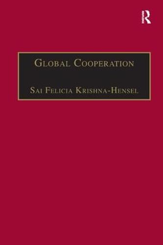 Cover image for Global Cooperation: Challenges and Opportunities in the Twenty-First Century