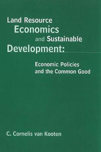 Cover image for Land Resource Economics and Sustainable Development: Economic Policies and the Common Good