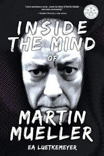 Cover image for Inside the Mind of Martin Mueller