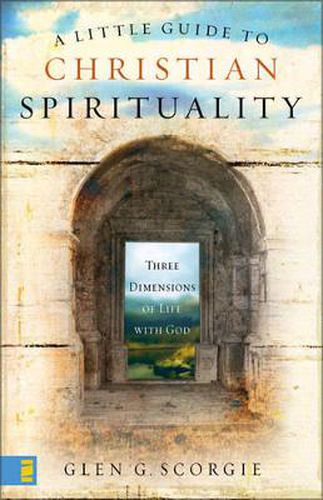 Cover image for A Little Guide to Christian Spirituality: Three Dimensions of Life with God