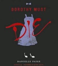 Cover image for Dorothy Must Die