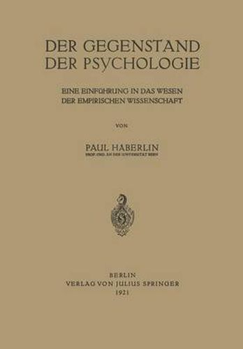 Der Gegenstand Der Psychologie: Eine Einfuhrung in Das Wesen Der Empirischen Wissenschaft