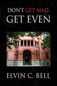 Cover image for Don't Get Mad, Get Even