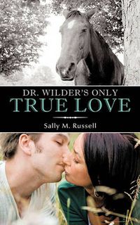 Cover image for Dr. Wilder's Only True Love