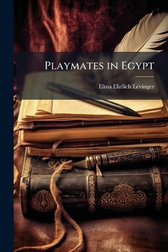 Cover image for Playmates in Egypt: And Other Stories