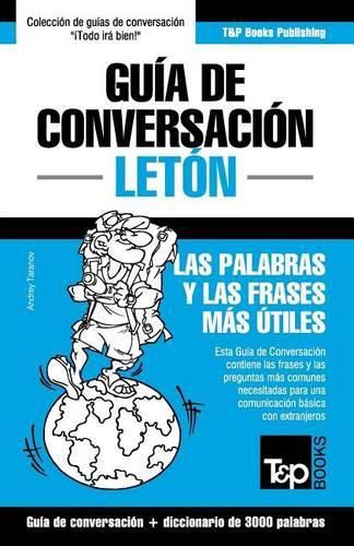 Cover image for Guia de Conversacion Espanol-Leton y vocabulario tematico de 3000 palabras