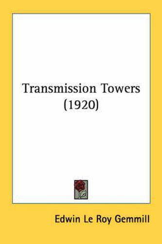 Cover image for Transmission Towers (1920)